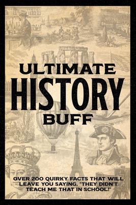 Ulitmate History Buff Softcover Book