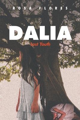 Dalia: Lost Youth