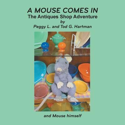 A Mouse Comes In: The Antiques Shop Adventure