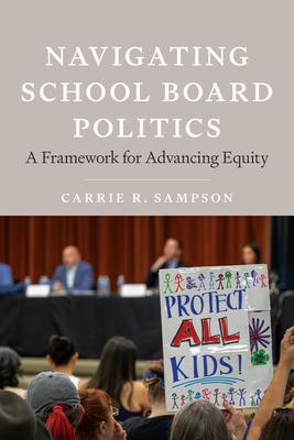 Navigating School Board Politics: A Framework for Advancing Equity