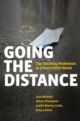 Going the Distance: The Teaching Profession in a Post-Covid World