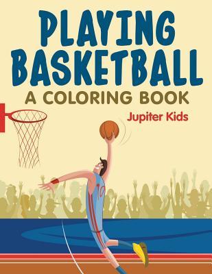 Playing Basketball (A Coloring Book) Subscription