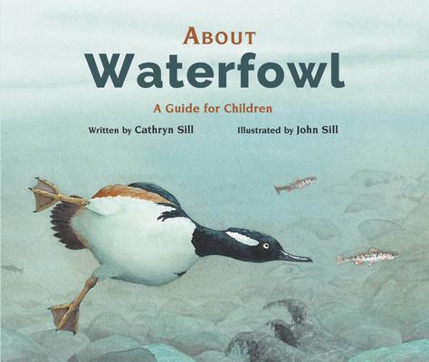 About Waterfowl: A Guide for Children