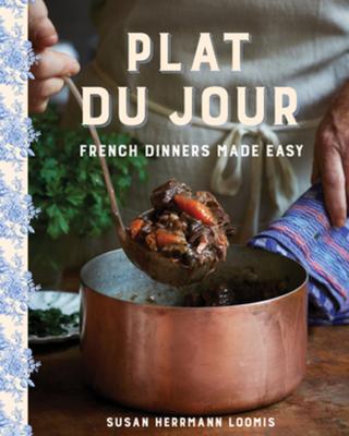 Plat Du Jour: French Dinners Made Easy