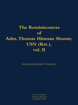 Reminiscences of Adm. Thomas Hinman Moorer, USN (Ret.), vol. 2