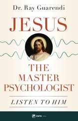 Jesus, the Master Psychologist: Listen to Him Subscription