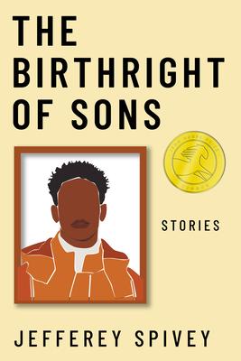 The Birthright of Sons: Stories