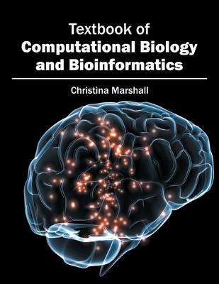 Textbook of Computational Biology and Bioinformatics