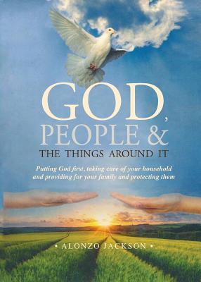 God, People & the Things Around It