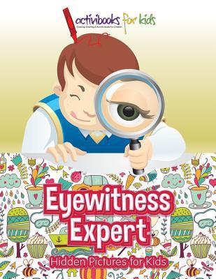 Eyewitness Expert: Hidden Pictures for Kids