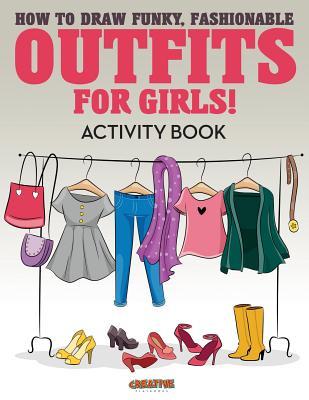 How to Draw Funky, Fashionable Outfits for Girls! Activity Book Subscription