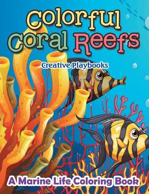 Colorful Coral Reefs: A Marine Life Coloring Book