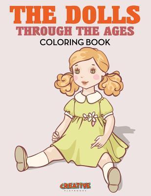 The Dolls Through the Ages Coloring Book