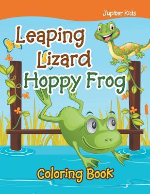 Leaping Lizard Hoppy Frog Coloring Book