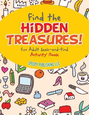 Find the Hidden Treasures! Fun Adult Seek-and-Find Activity Book