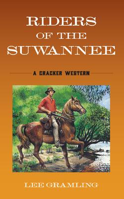 Riders of the Suwannee: A Cracker Western