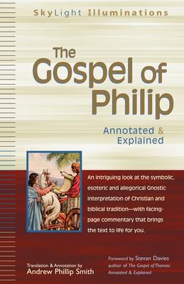 The Gospel of Philip: Annotated & Explained