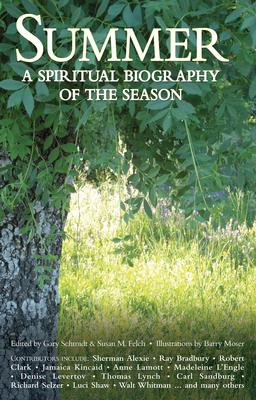 Summer: A Spiritual Biography of the Season