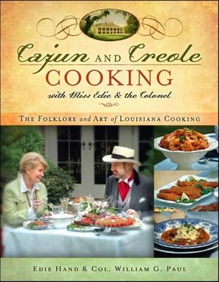 Cajun and Creole Cooking with Miss Edie and the Colonel: The Folklore and Art of Louisiana Cooking Subscription