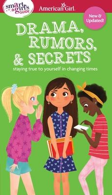 Smart Girl's Guide: Drama, Rumors & Secrets: Staying True to Yourself in Changing Times Subscription