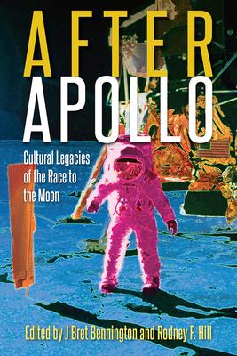 After Apollo: Cultural Legacies of the Race to the Moon