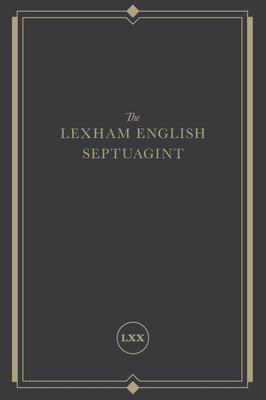 The Lexham English Septuagint: A New Translation Subscription