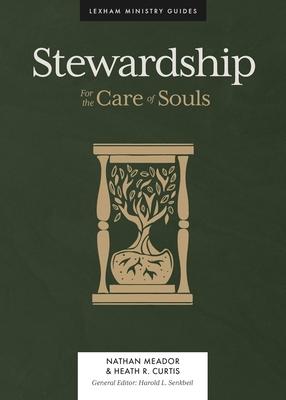 Stewardship: For the Care of Souls