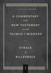Commentary on the New Testament from the Talmud and Midrash: Volume 2, Mark Through Acts Subscription