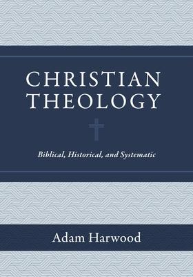 Christian Theology: Biblical, Historical, and Systematic Subscription