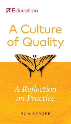 A Culture of Quality: A Reflection on Practice