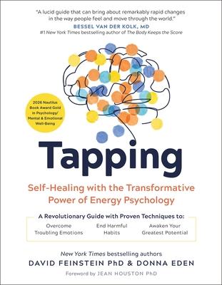 Tapping: Self-Healing with the Transformative Power of Energy Psychology Subscription