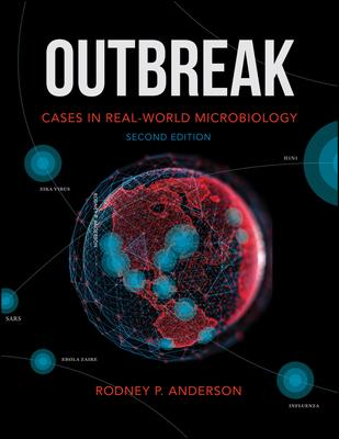 Outbreak: Cases in Real-World Microbiology