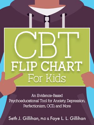 CBT Flip Chart for Kids: An Evidence-Based Psychoeducational Tool for Anxiety, Depression, Perfectionism, Ocd, and More Subscription