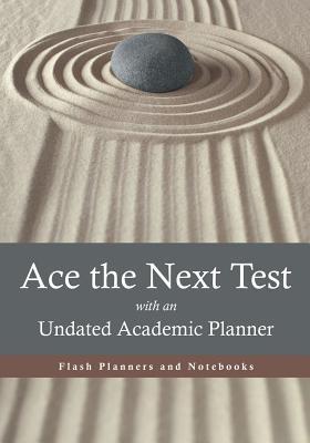 Ace the Next Test with an Undated Academic Planner