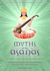 Myths of the Asanas: The Stories at the Heart of the Yoga Tradition Subscription