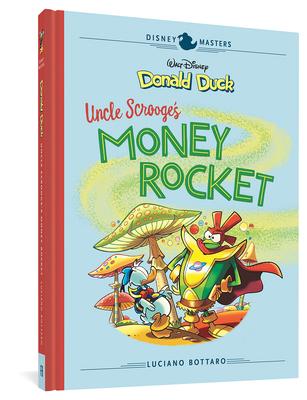 Walt Disney's Donald Duck: Uncle Scrooge's Money Rocket: Disney Masters Vol. 2