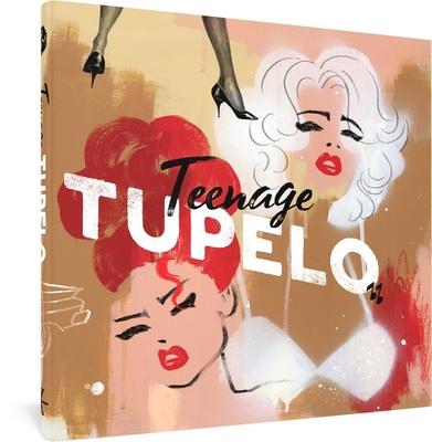 Teenage Tupelo