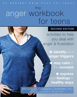 The Anger Workbook for Teens: Activities to Help You Deal with Anger and Frustration Subscription