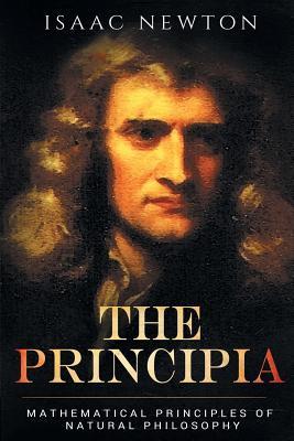 The Principia: Mathematical Principles of Natural Philosophy