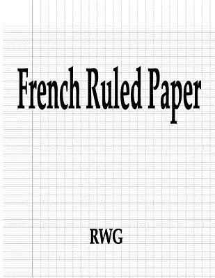 French Ruled Paper: 50 Pages 8.5" X 11"