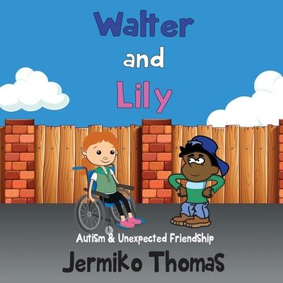 Walter & Lily- Autism & Unexpected Friendship