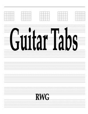 Guitar Tabs: 150 Pages 8.5" X 11"
