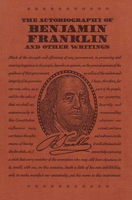 The Autobiography of Benjamin Franklin and Other Writings Subscription