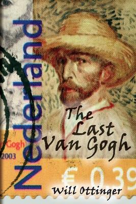 The Last Van Gogh