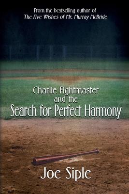 Charlie Fightmaster and the Search for Perfect Harmony