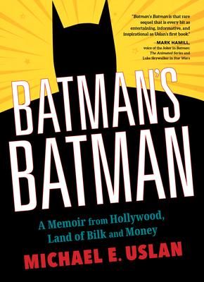 Batman's Batman: A Memoir from Hollywood, Land of Bilk and Money Subscription