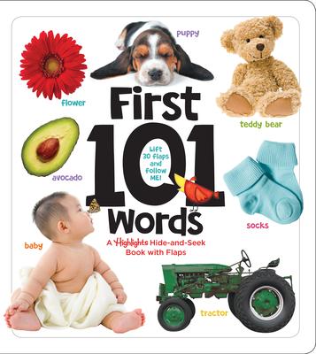 First 101 Words: A Hidden Pictures Lift-The-Flap Board Book, Learn Animals, Food, Shapes, Colors and Numbers, Interactive First Words B