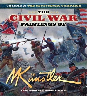 The Civil War Paintings of Mort Knstler Volume 3: The Gettysburg Campaign