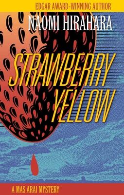 Strawberry Yellow: A Mas Arai Mystery