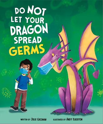 Do Not Let Your Dragon Spread Germs